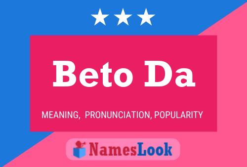 Beto Da Name Poster