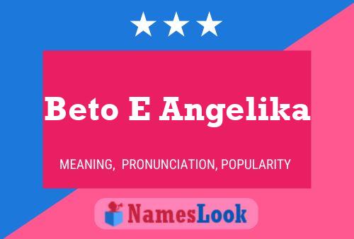 Beto E Angelika Name Poster