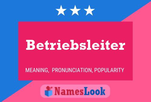 Betriebsleiter Name Poster