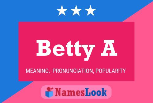 Betty A Name Poster