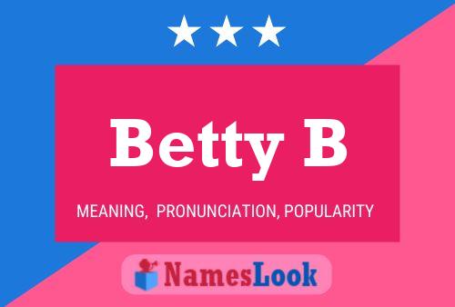 Betty B Name Poster