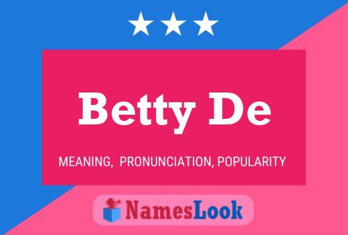 Betty De Name Poster