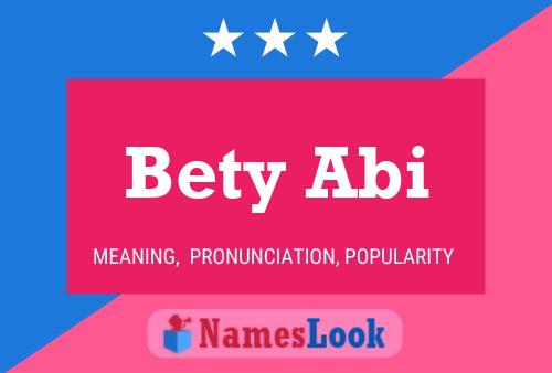 Bety Abi Name Poster