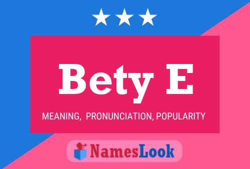 Bety E Name Poster