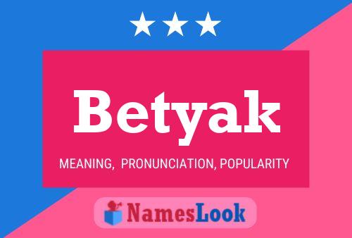 Betyak Name Poster