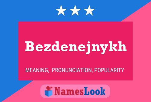 Bezdenejnykh Name Poster