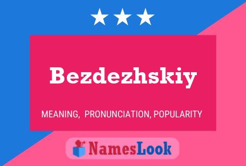 Bezdezhskiy Name Poster