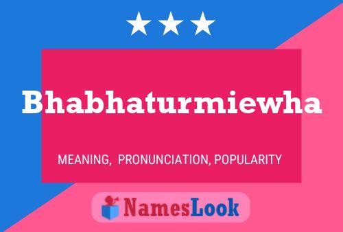 Bhabhaturmiewha Name Poster