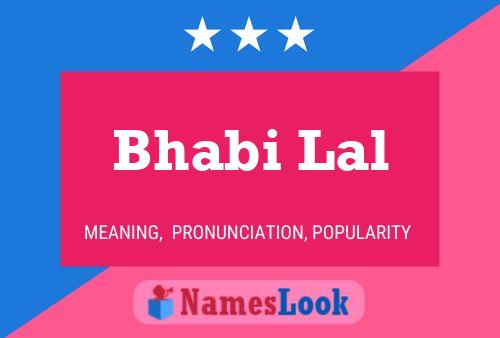 Bhabi Lal Name Poster