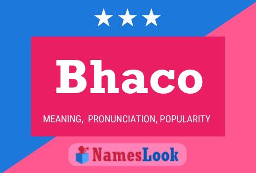 Bhaco Name Poster