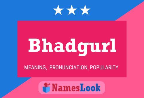 Bhadgurl Name Poster