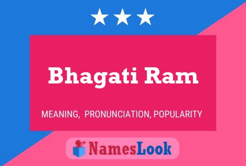 Bhagati Ram Name Poster