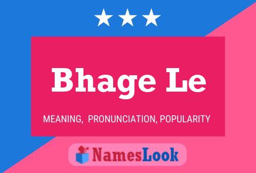 Bhage Le Name Poster