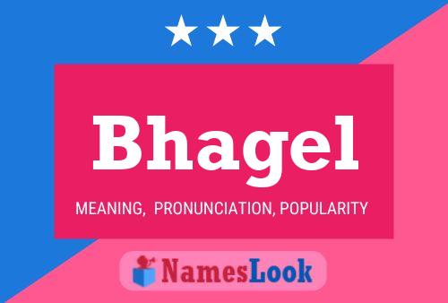 Bhagel Name Poster