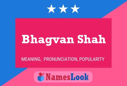 Bhagvan Shah Name Poster