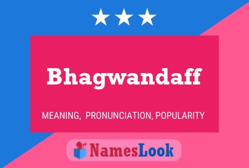 Bhagwandaff Name Poster