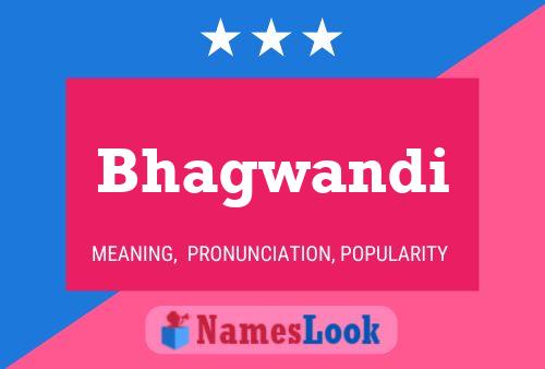 Bhagwandi Name Poster