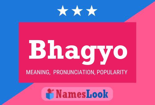 Bhagyo Name Poster