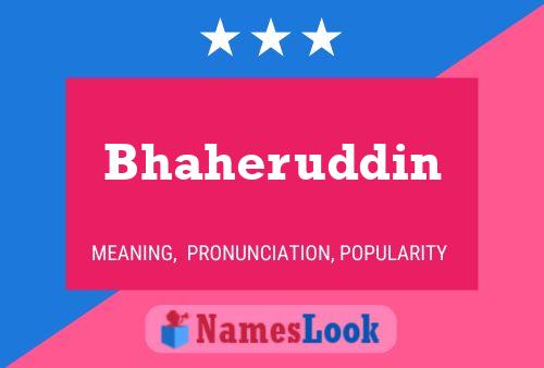 Bhaheruddin Name Poster