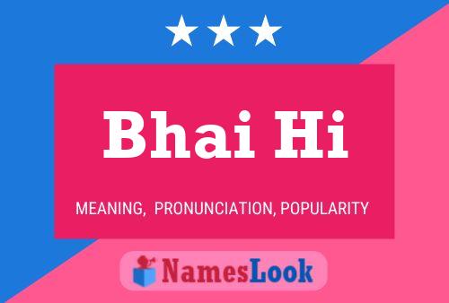 Bhai Hi Name Poster