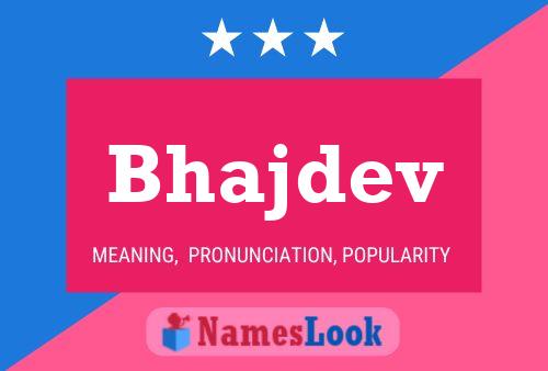 Bhajdev Name Poster