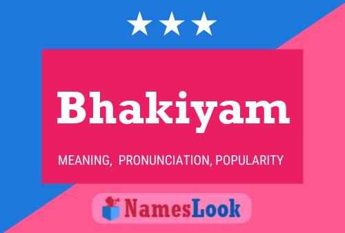 Bhakiyam Name Poster