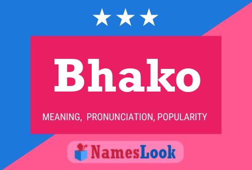 Bhako Name Poster