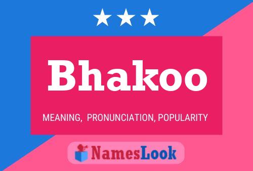 Bhakoo Name Poster