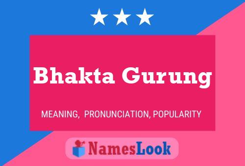 Bhakta Gurung Name Poster