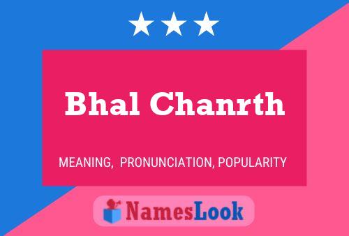 Bhal Chanrth Name Poster