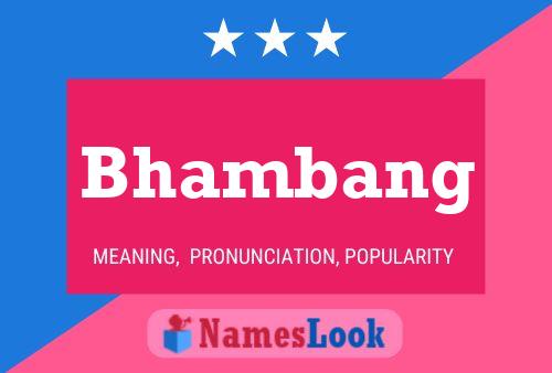 Bhambang Name Poster