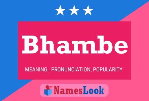 Bhambe Name Poster