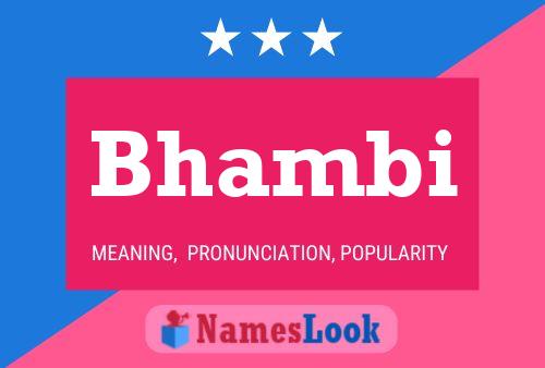 Bhambi Name Poster