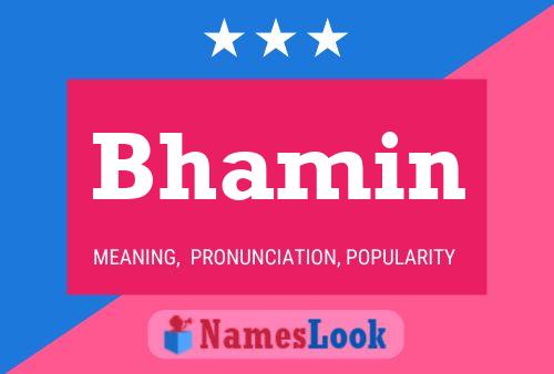 Bhamin Name Poster