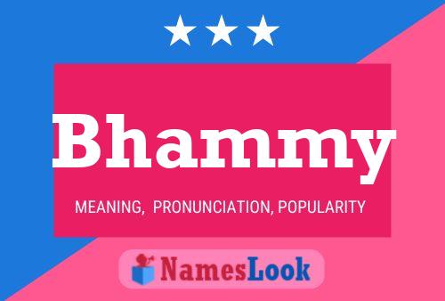 Bhammy Name Poster