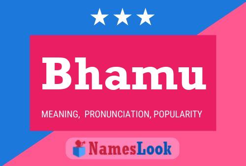 Bhamu Name Poster