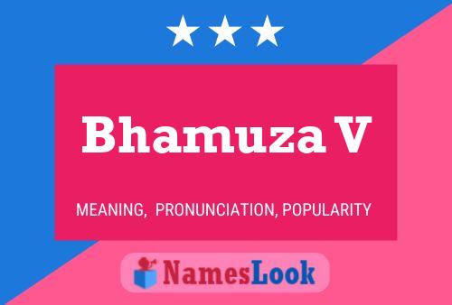 Bhamuza V Name Poster