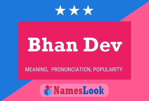 Bhan Dev Name Poster