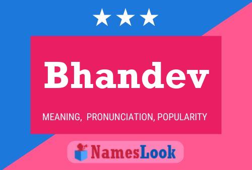 Bhandev Name Poster