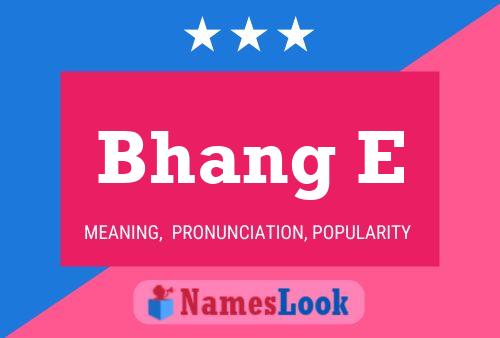 Bhang E Name Poster