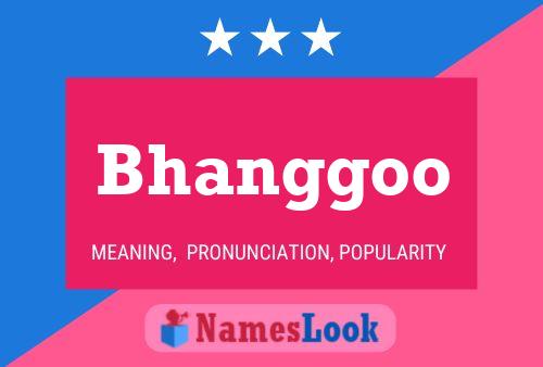 Bhanggoo Name Poster