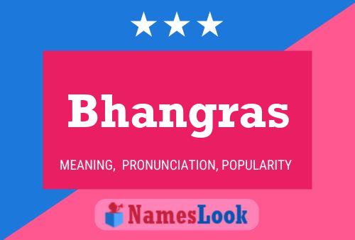 Bhangras Name Poster