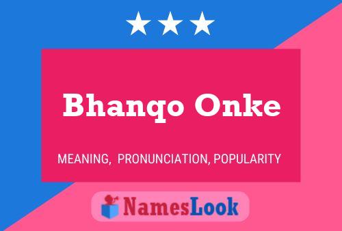 Bhanqo Onke Name Poster