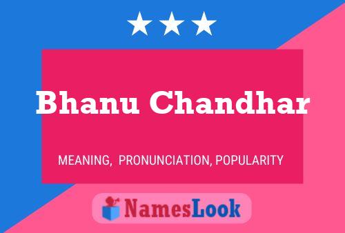 Bhanu Chandhar Name Poster