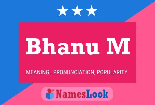 Bhanu M Name Poster