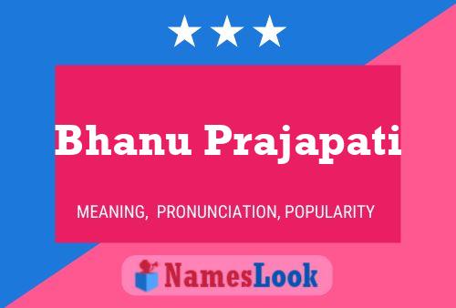 Bhanu Prajapati Name Poster