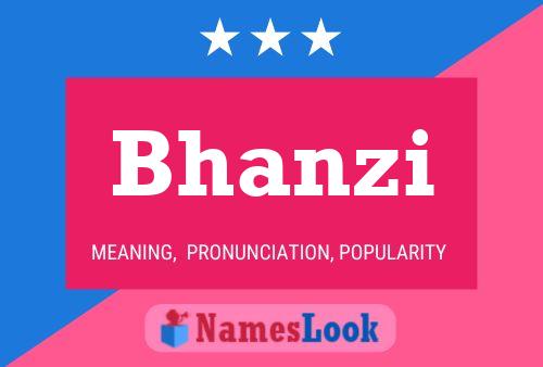 Bhanzi Name Poster