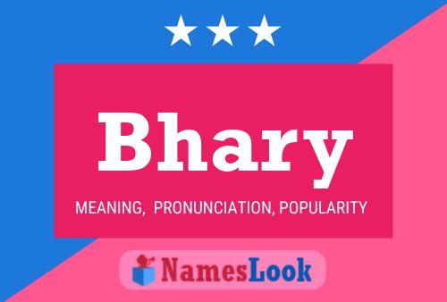 Bhary Name Poster