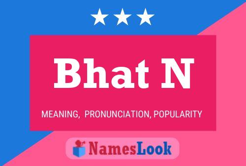 Bhat N Name Poster