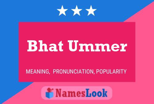 Bhat Ummer Name Poster